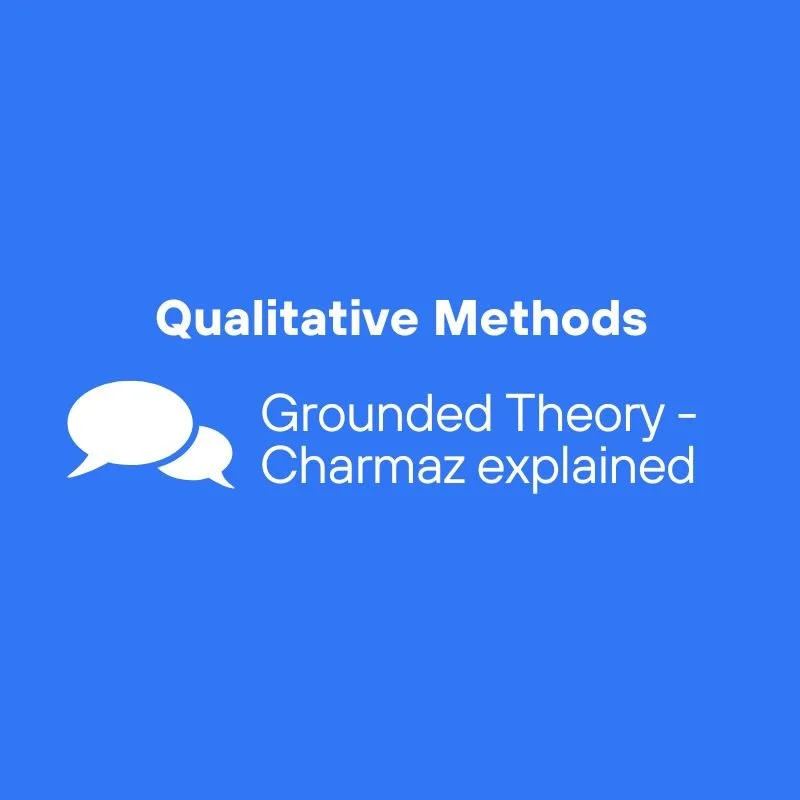 Constructivist Grounded Theory - A simple introduction to Kathy Charmaz’s approach