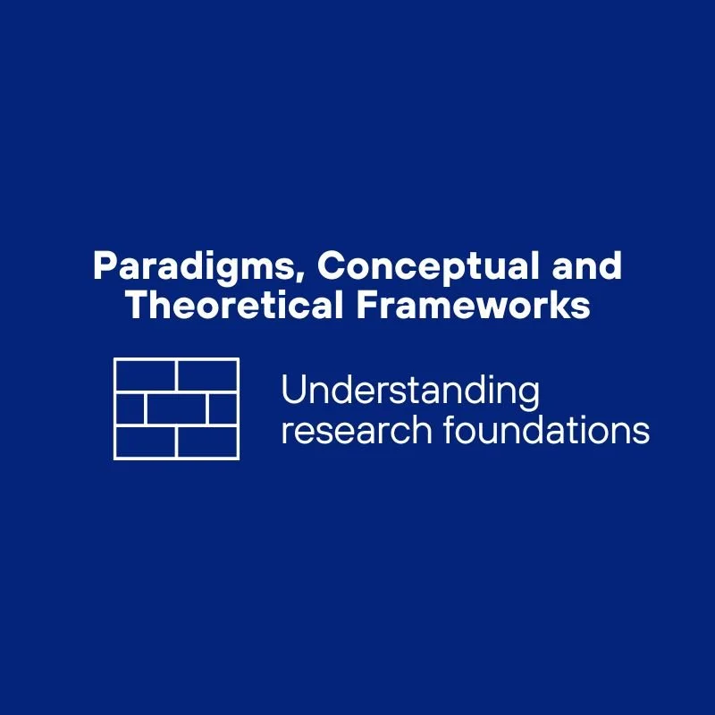 Paradigms, Theories, and Frameworks in Qualitative Research