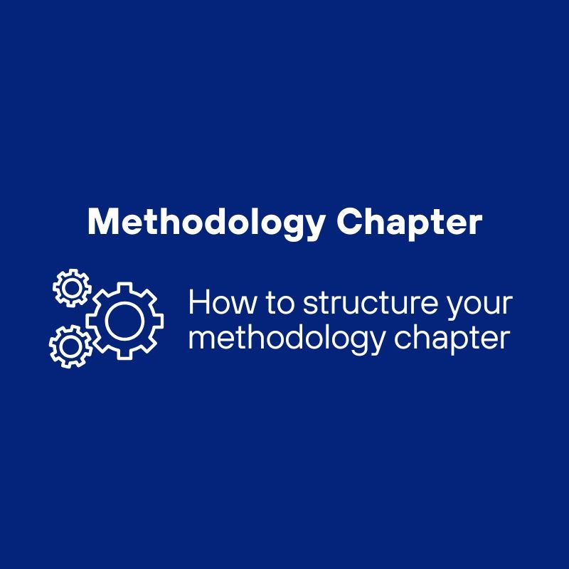 How to structure a methodology chapter for a qualitative PhD