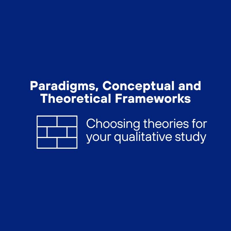 How to choose theories for your theoretical framework as a qualitative researcher