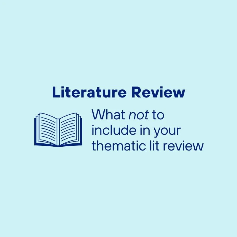 Thematic Literature Review: How to decide what not to include - a guide for qualitative researchers