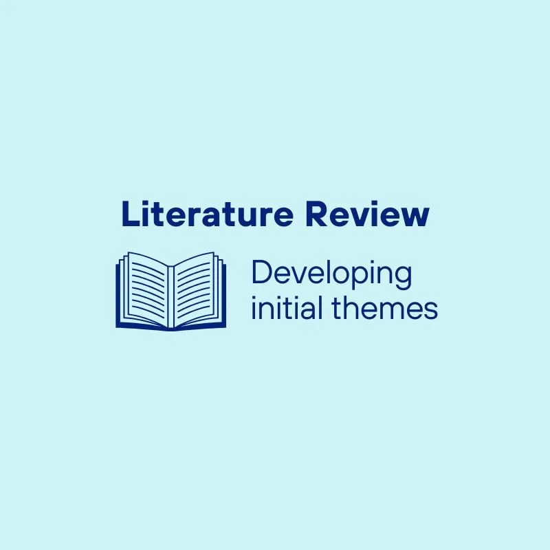 Thematic Literature Reviews - How to develop an initial set of themes