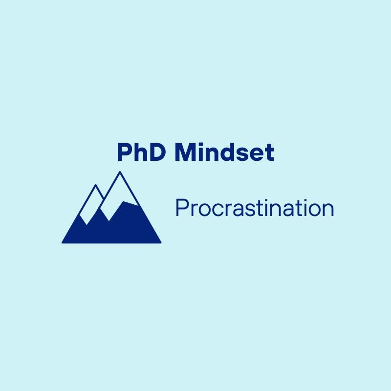 Conquering Procrastination: The PhD Student's Guide to Productivity and Success