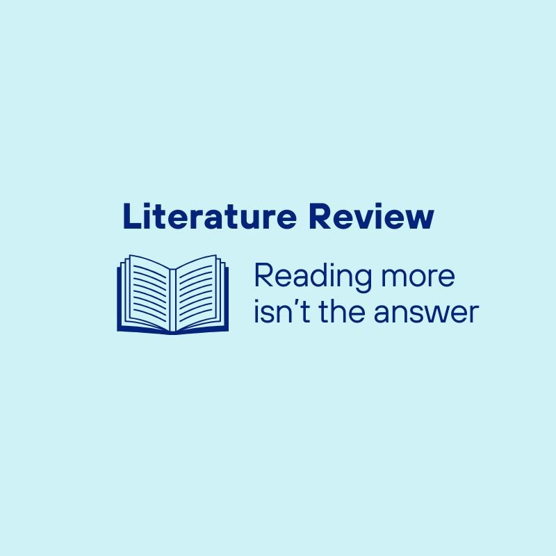 Why reading more won’t fix your PhD literature review