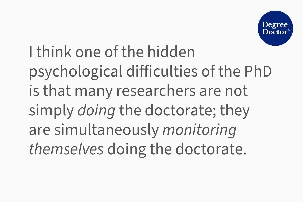 Quote graphic about PhD researchers constantly monitoring themselves during doctoral study