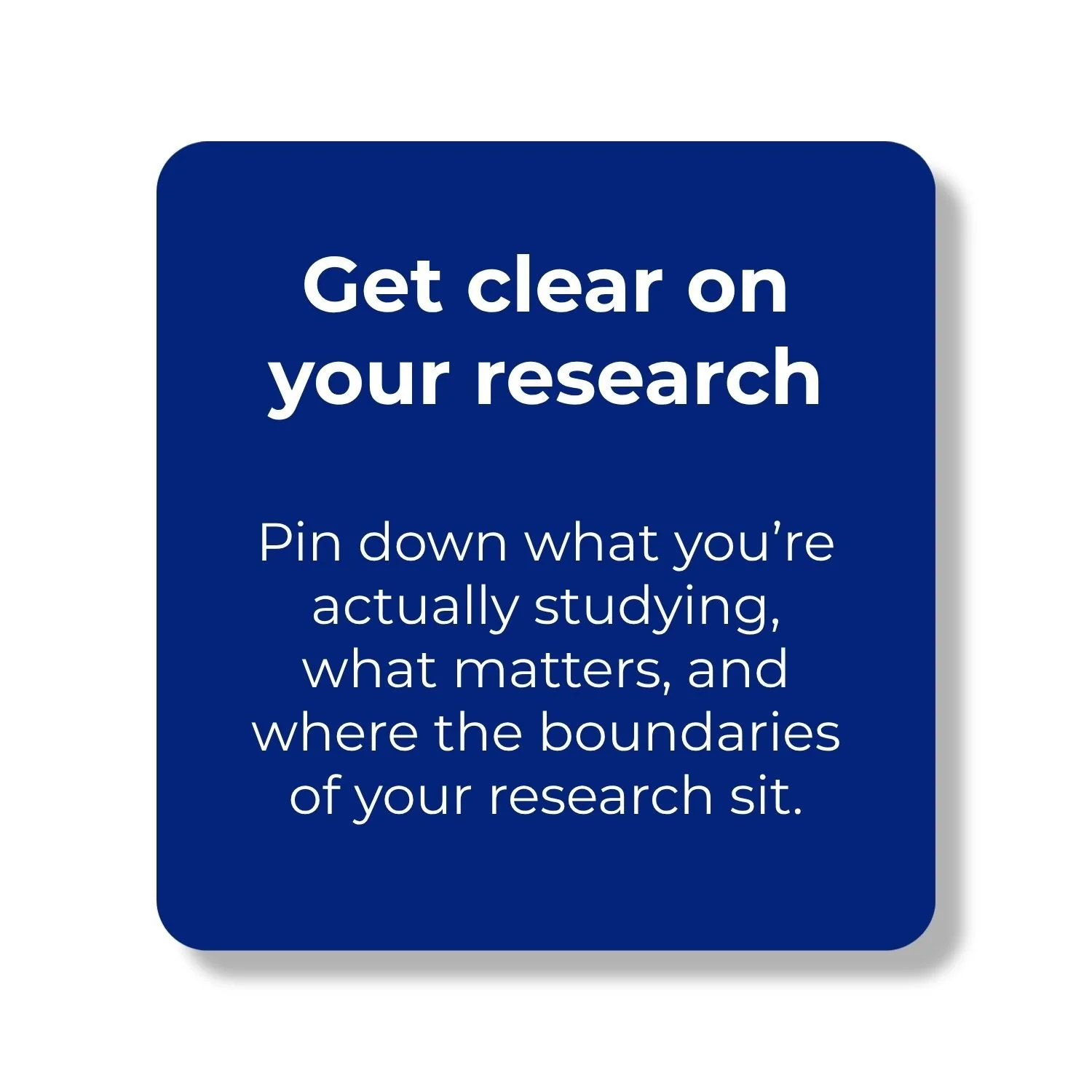 Get clear on your PhD research by defining what you’re actually studying, what matters, and where the boundaries of your research sit.