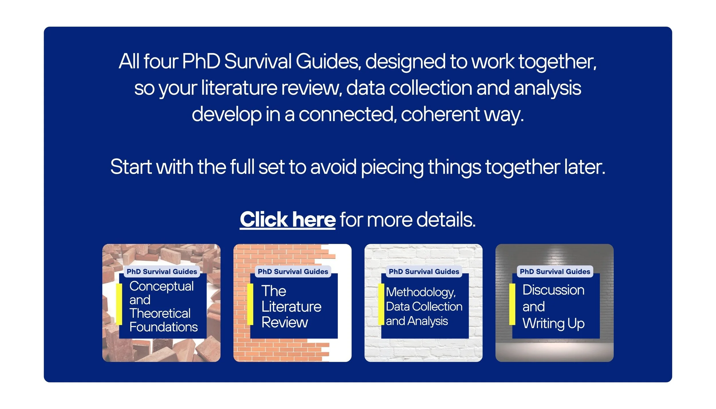 Graphic showing the complete Degree Doctor PhD Survival Guide collection, designed to help qualitative PhD researchers develop their literature review, methodology, analysis and writing in a connected, coherent way.