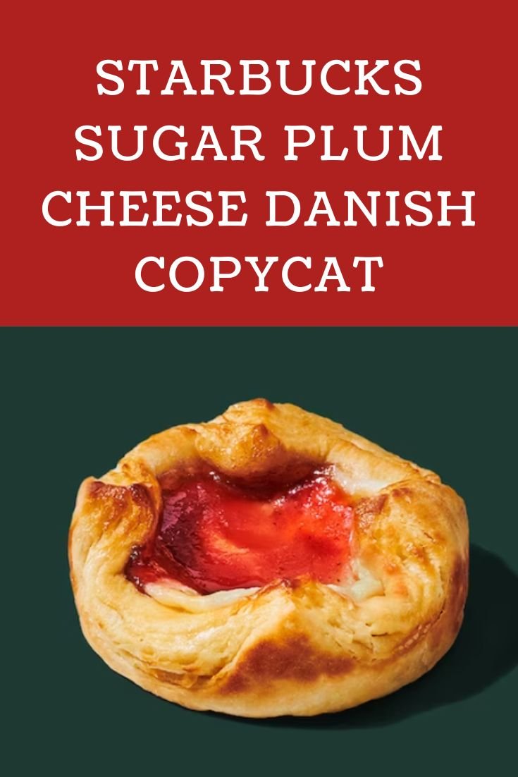 Starbucks Sugar Plum Cheese Danish Copycat — SavingsMania