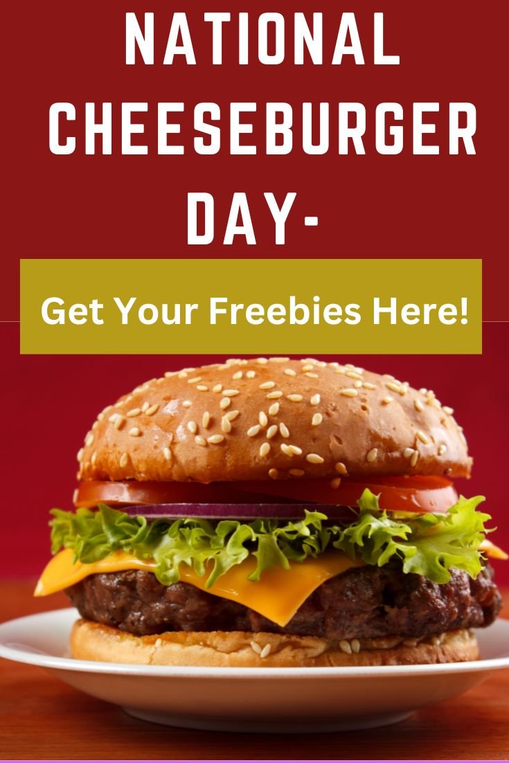 National Cheeseburger Day Tons of Freebies — SavingsMania