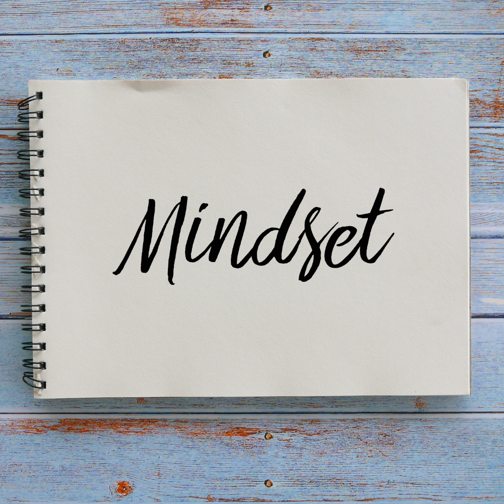 WHY MINDSET IS SUCH A WELCOMED BUZZ WORD!
