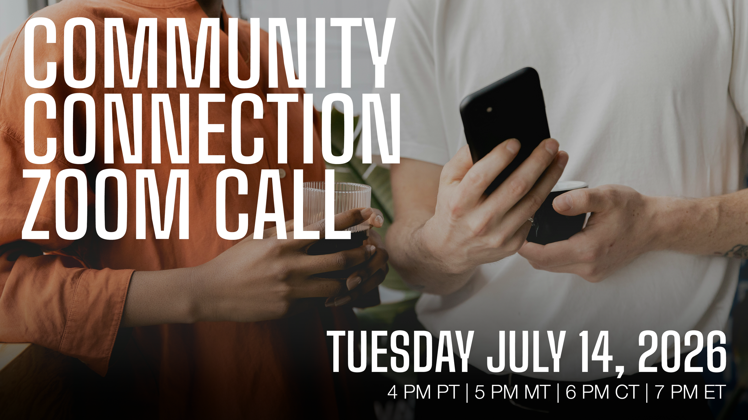 July Community Connection Call