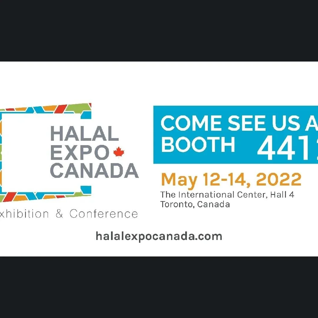 Come see us at booth 4412 at the 2022 Halal Expo in the Toronto International Centre