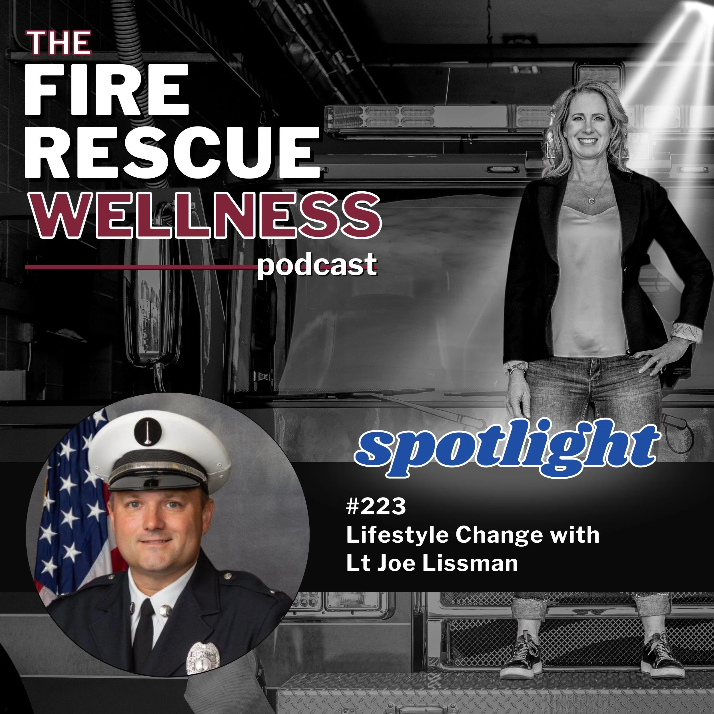 Episode 223 Spotlight: Lifestyle Change with Lt Joe Lissman