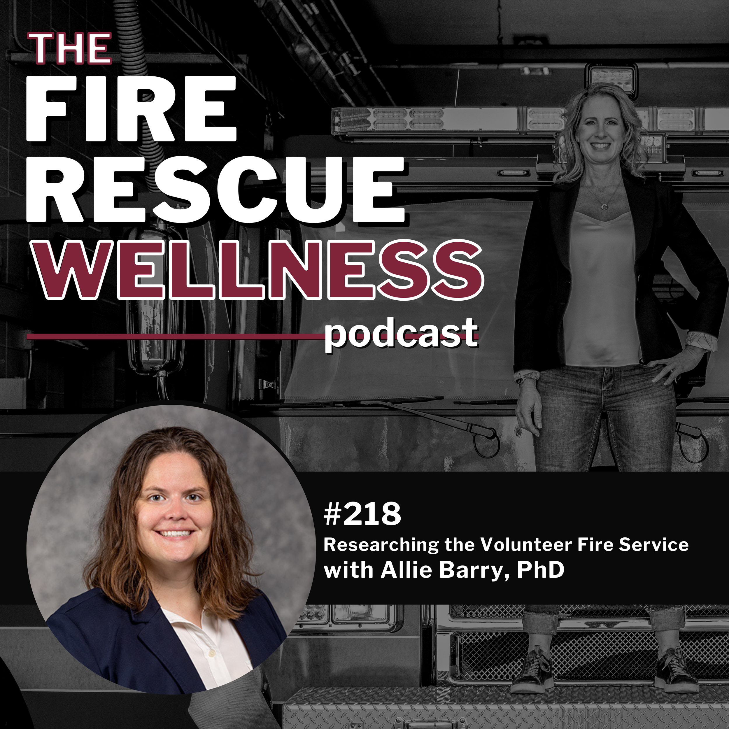 Episode 218: Researching the Volunteer Fire Service with Allie Barry, PhD