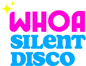 Whoa Silent Disco