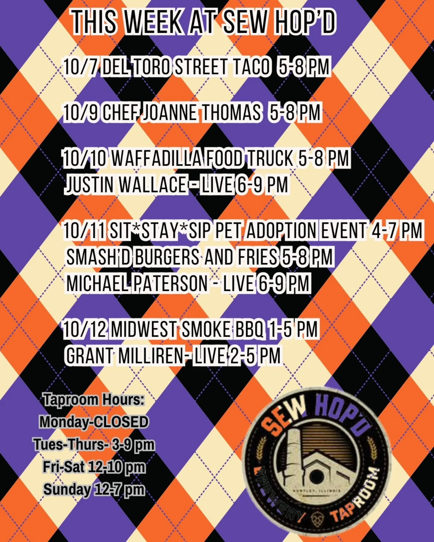 ⬇️This Week @ Sew Hop'd ⬇️

10/7 @deltorostreettaco 5-8 pm 

10/9 @chefjoannethomas 5-8 pm 

10/10 @waffadilla 5-8 pm
@justnwallace 6-9 pm 

10/11 Sit.Stay.Sip Pet Adoption Event 4-7 pm
@smashdburgersandfries 5-8 pm
Michael Paterson 6-9 pm 

10/12 @m