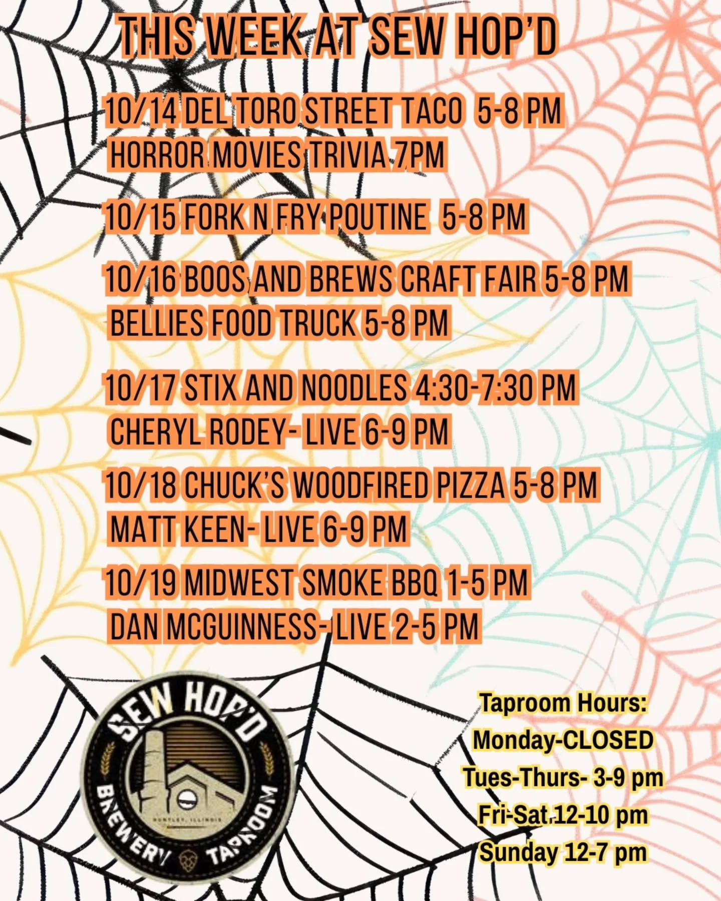 🍂This Week @ Sew Hop'd 🍂

10/14 @deltorostreettaco 5-8 pm
Horror Movies Trivia 7 pm

10/15 @forknfrypoutine 5-8 pm

10/16 Boos and Brews Craft Fair 5-8 pm
@belliesfoodtruck 5-8 pm 

10/17 @stixandnoodles 4:30-7:30 pm
@cherylrodey 6-9 pm

10/18 @chu