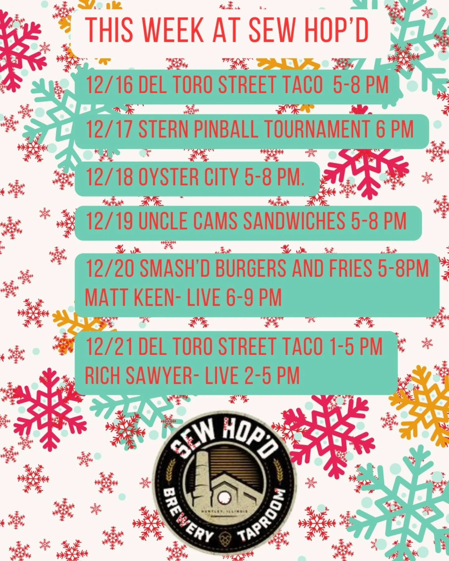 This Week @ Sew Hop'd 

12/16 @deltorostreettaco 5-8 pm 

12/17 Stern Army Pinball Tournament 6 pm 

12/18 @oysters_city 5-8 pm 

12/19 @uncle_cams_sandwiches 5-8 pm 

12/20 @smashdburgersandfries 5-8 @mattkeenmusic 6-9 pm 

12/21 Del Toro Street Tac