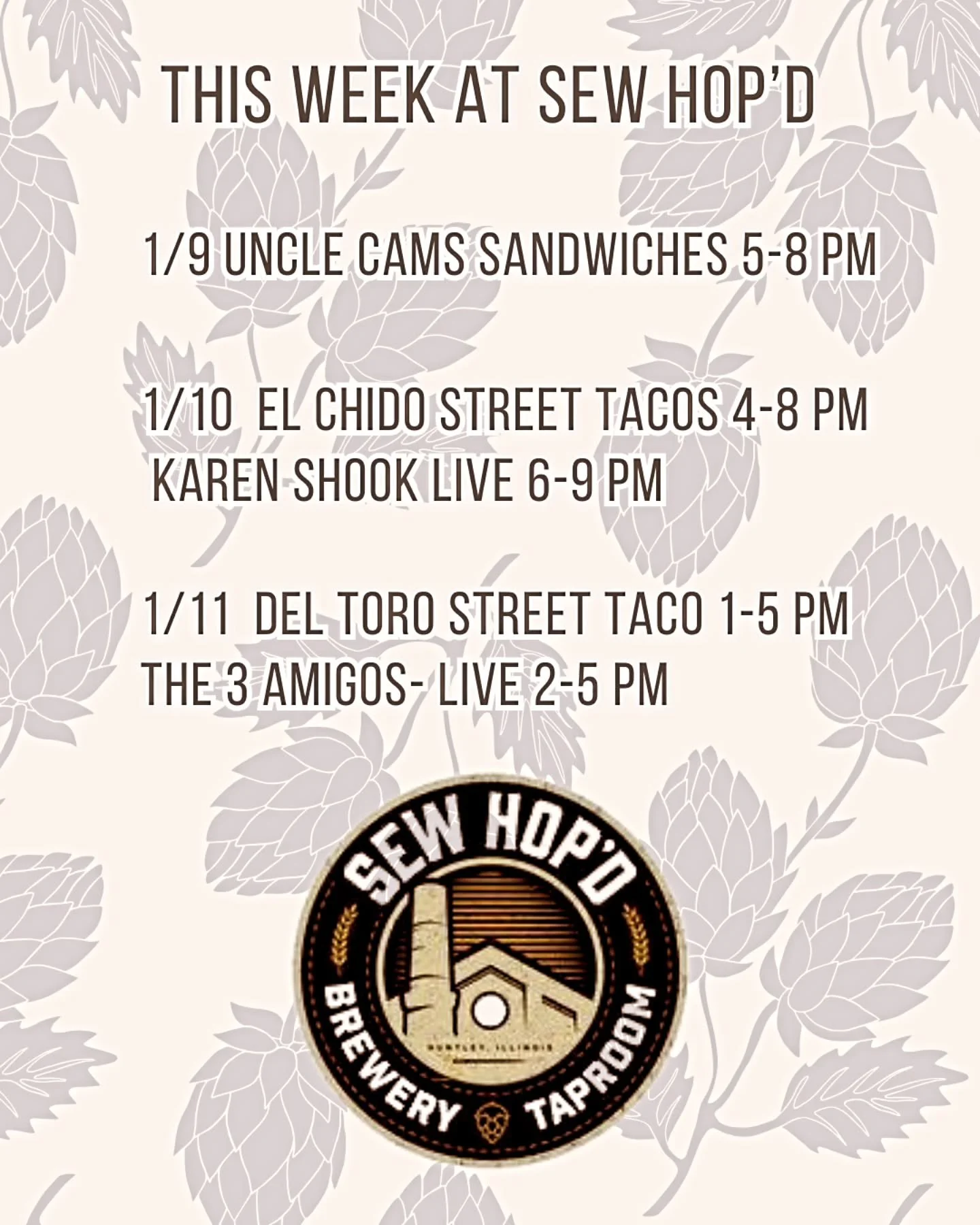 1/9 @uncle_cams_sandwiches 5-8 pm

1/10 @elchidostreettacos 4-8 pm
@karenshookmusic 6-9 pm

1/11 @deltorostreettaco 1-5 pm
The 3 Amigos 2-5 pm

We&rsquo;re back for another week at your favorite hometown brewery! After the long holiday break, we hope
