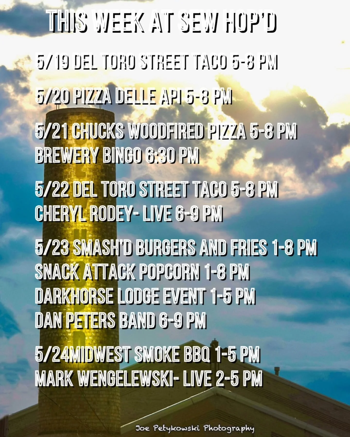 This Week @ Sew Hop'd 

5/19 @deltorostreettaco 5-8 pm 

5/20 @pizzadelleapi 5-8 pm 

5/21 @chucks_wood_fired_pizza 5-8 pm
Brewery Bingo 6:30 
Sponsored by: petvethuntley 

5/22 Del Toro Street Taco 5-8 pm
@cherylrodey 6-9 pm 

5/23 @darkhorselodge E