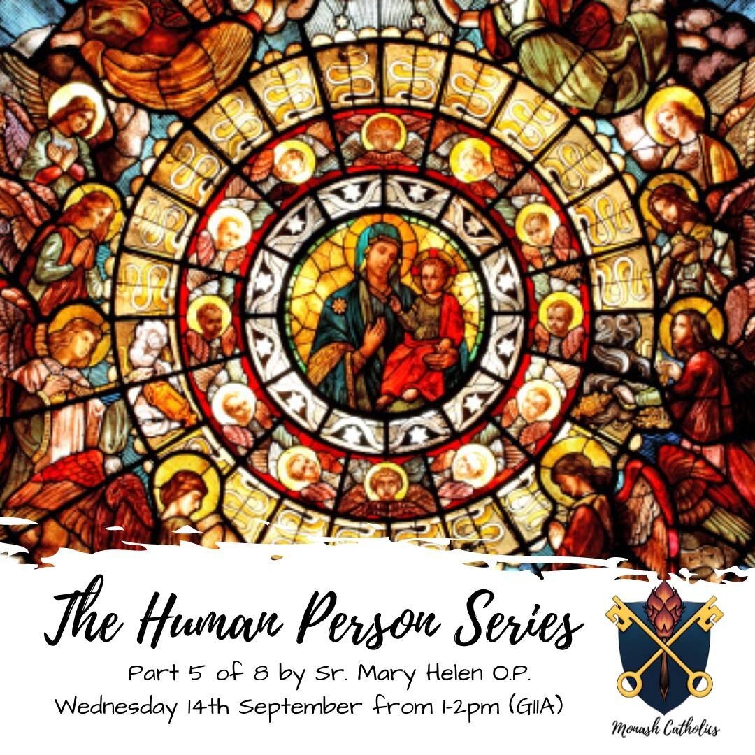 Hey guys, 
Join us tomorrow for Sr Mary Helen's 'The Human Person' formation series in G11A or JPII House (near Melbourne Uni). It'd be a great way to learn more about Catholic philosophy and meet new friends 😊