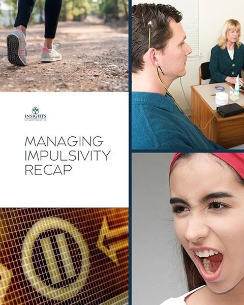 Managing Impulsivity: Series Recap