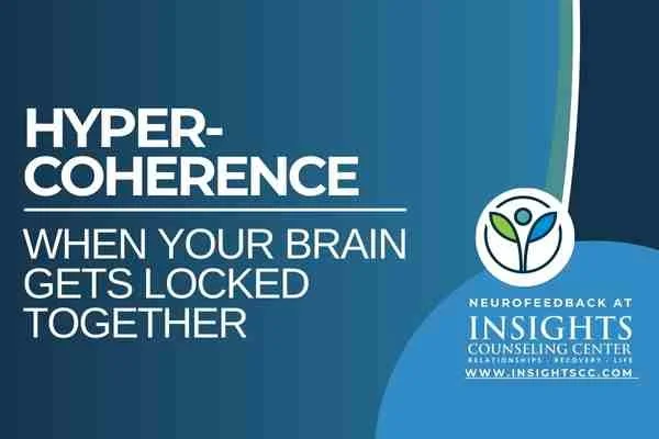 Hyper-coherence brain map pattern — when your brain gets locked together