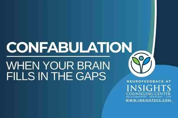 Confabulation — When Your Brain Fills in the Gaps