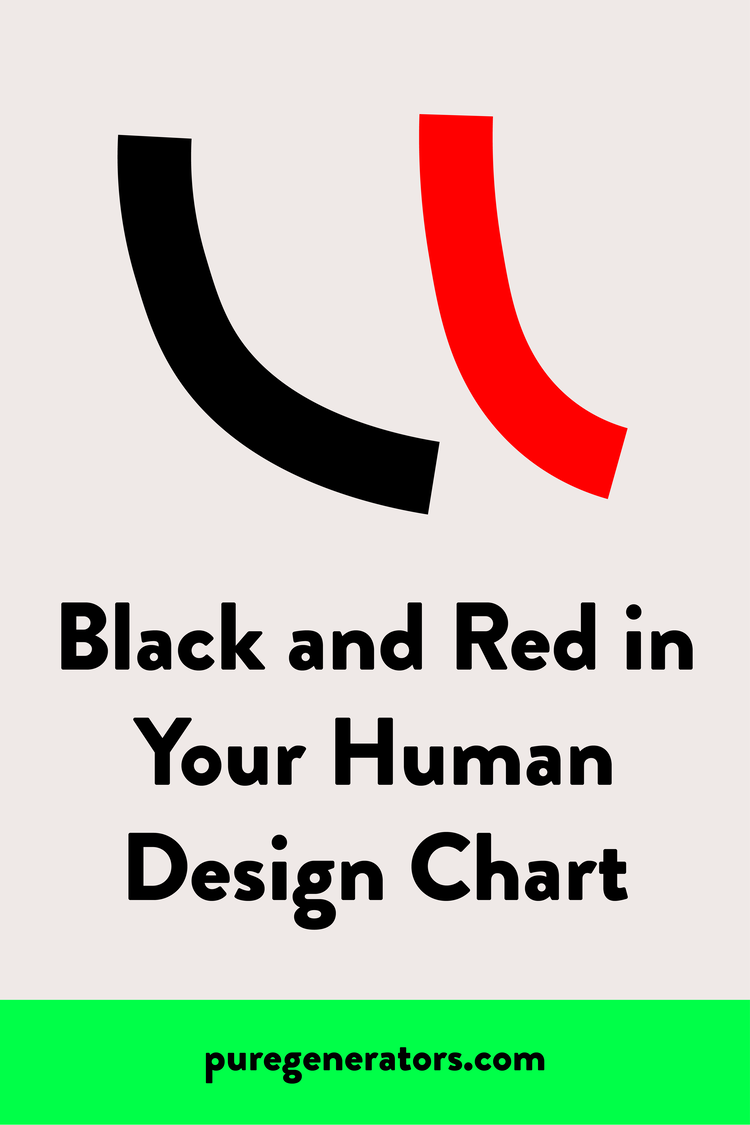 Black and Red in your Human Design Chart: The Conscious and Unconscious — Pure Generators black-and-red-in-your-human-design-chart-the-conscious-and-unconscious-pure-generators