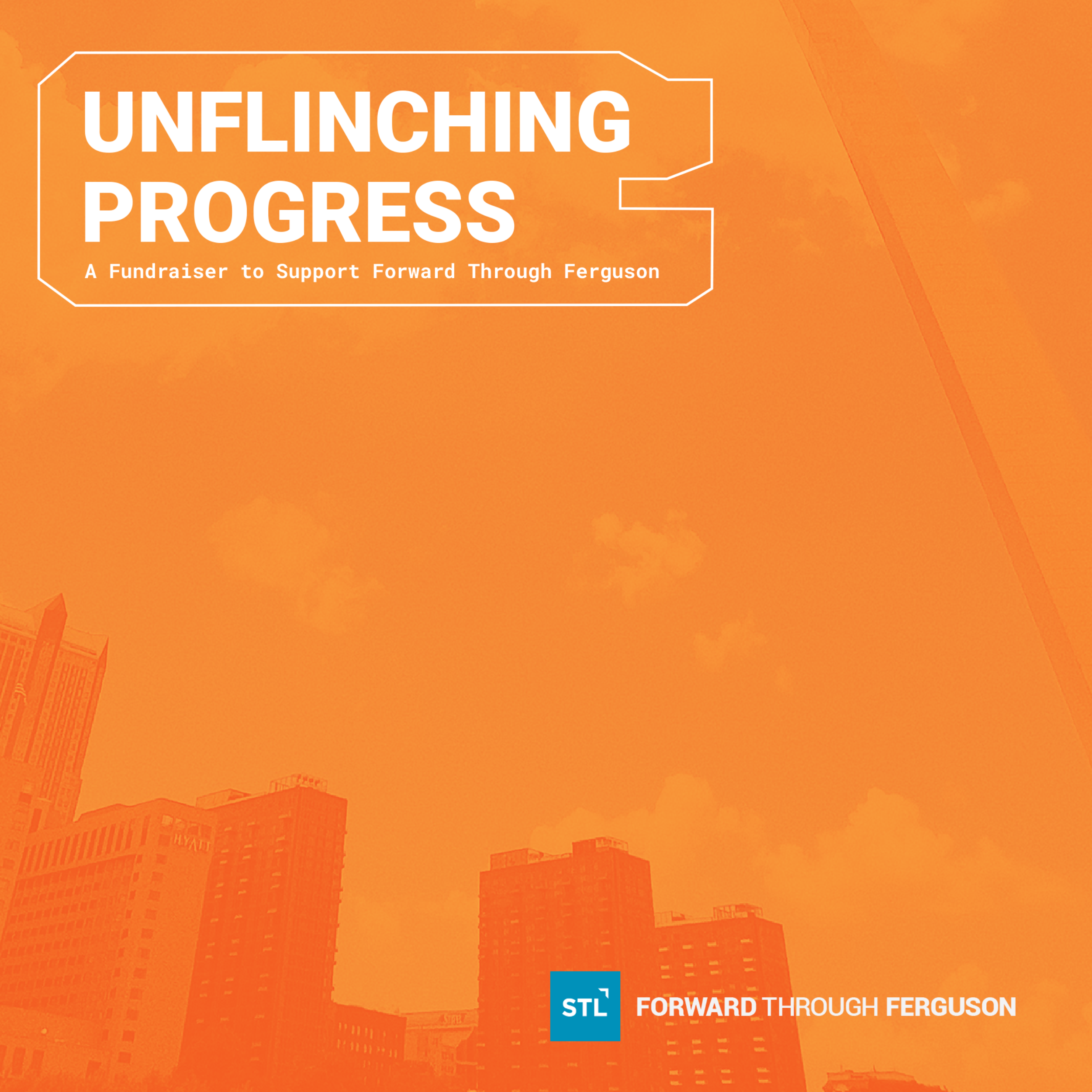 Forward Through Ferguson: Unflinching Progress