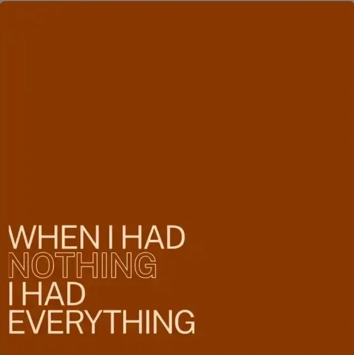 "When I had nothing, I had everything," Gold Haze 