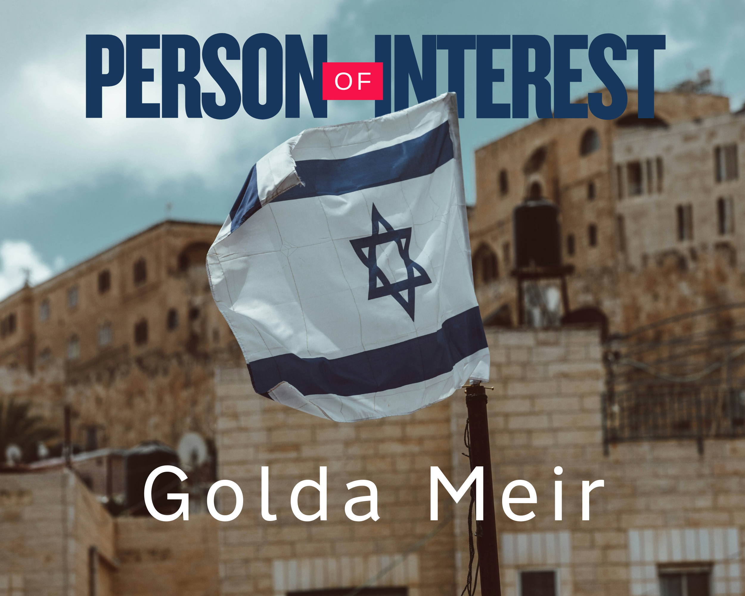 Persons of Historical Interest: Golda Meir