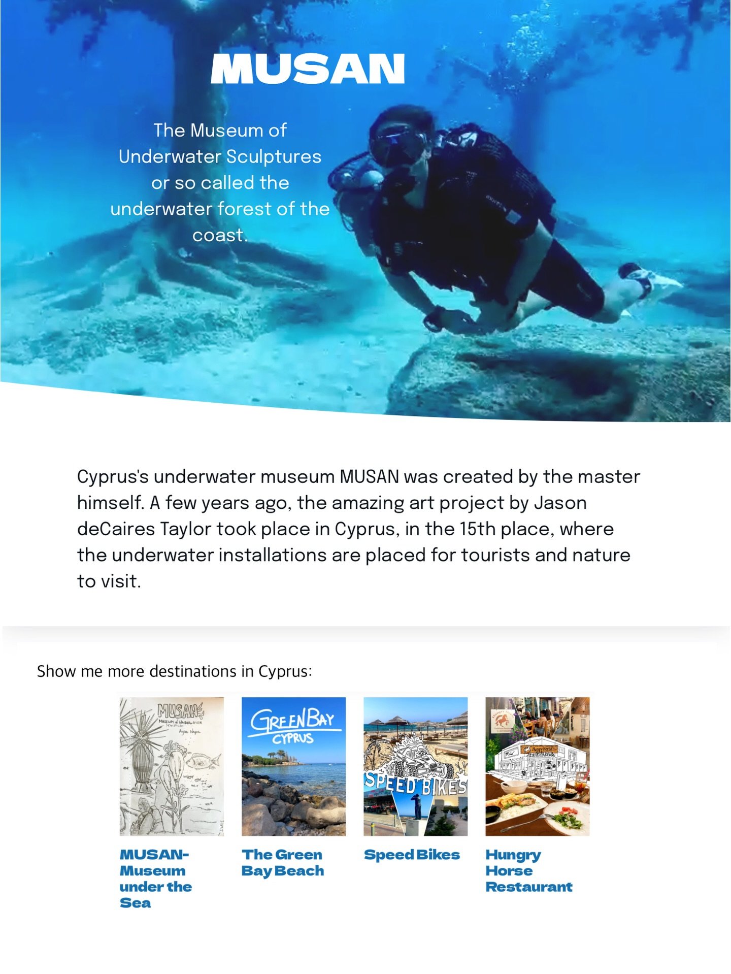 Cyprus&rsquo;s underwater museum MUSAN was created by the master himself. A few years ago, the amazing art project took place in Cyprus, where the underwater installations are placed for tourists and nature to visit. 

The water here is quite warm al