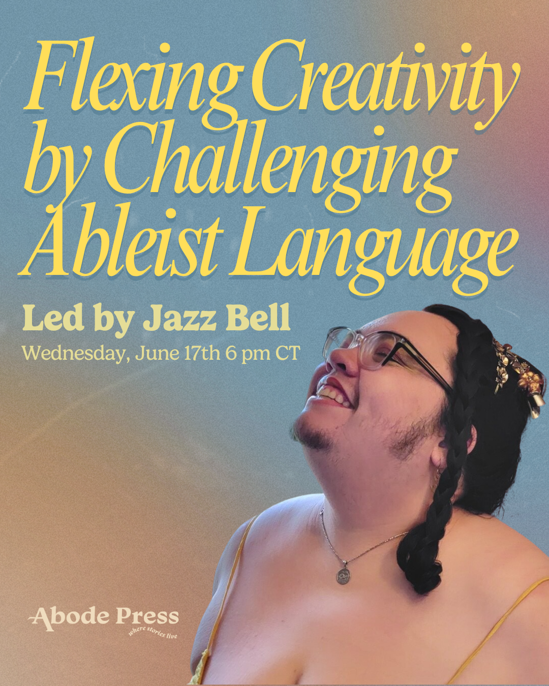 WORKSHOP: Flexing Creativity By Challenging Ableist Language
