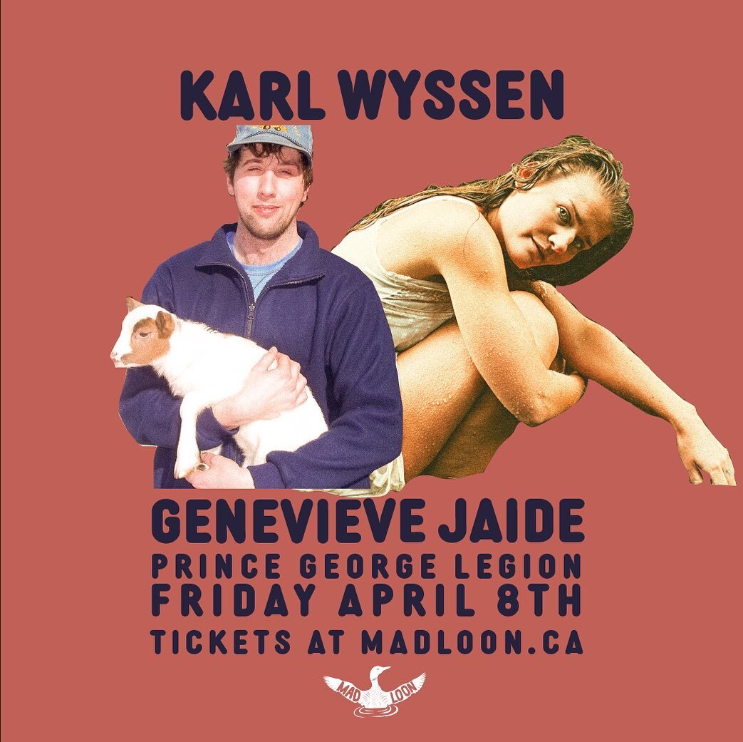 Tickets up now for @genevievejaide_ and @karlwyssen at the @legion43pg ! Very much looking forward to this one.  Link in bio for presales :) 
.
#princegeorgebc #madloon #madloonentertainment #northernbc #livemusic #bcmusic #downtownpg #cityofprincege