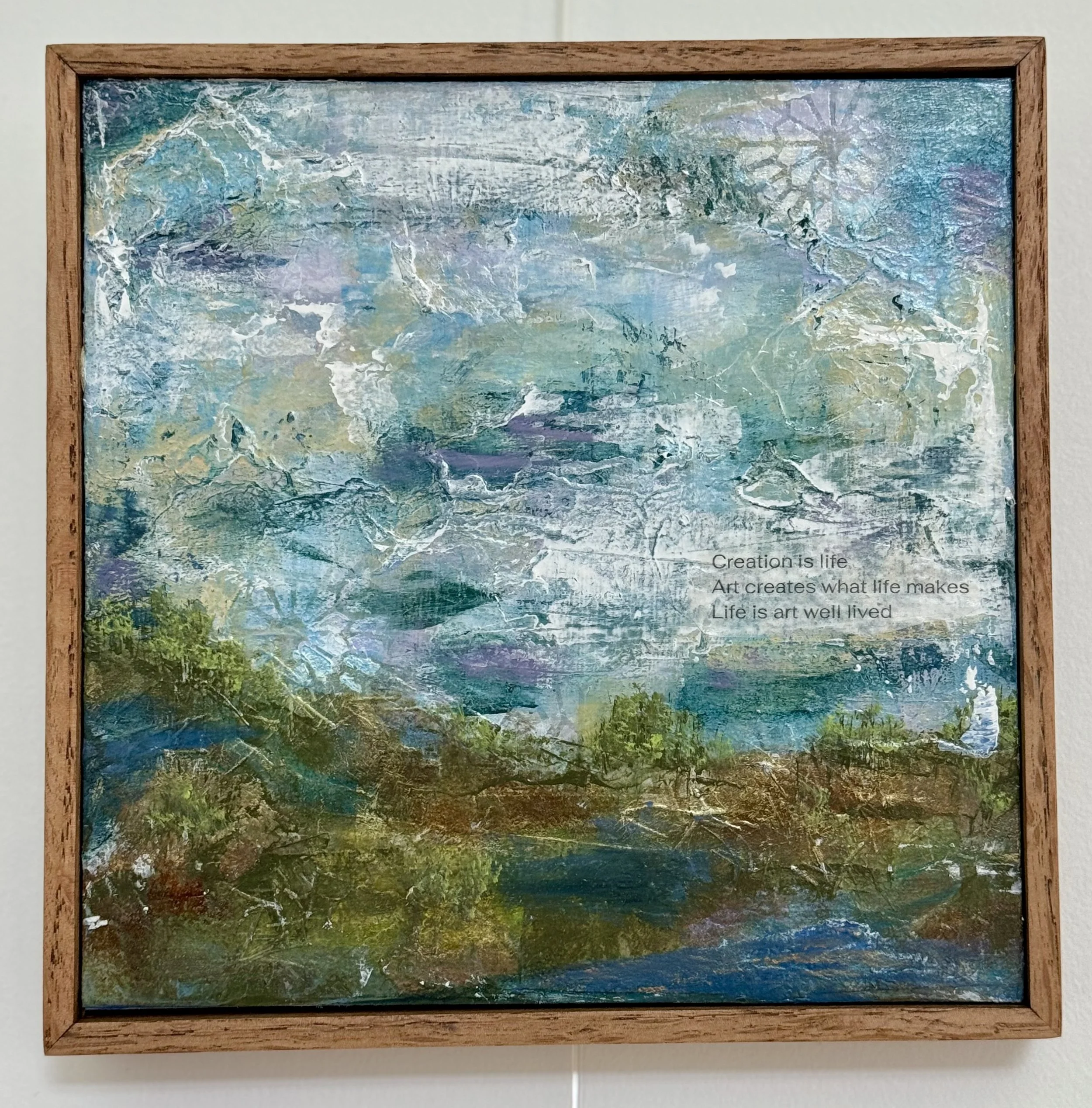 LIFE IS ART WELL LIVED Mixed Media