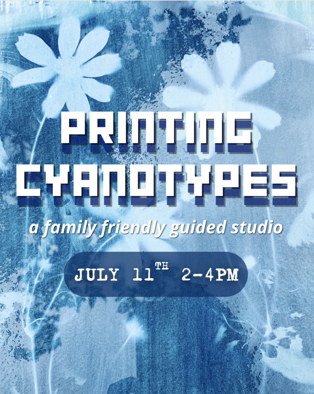 Printing Cyanotypes: A family friendly Guided Studio