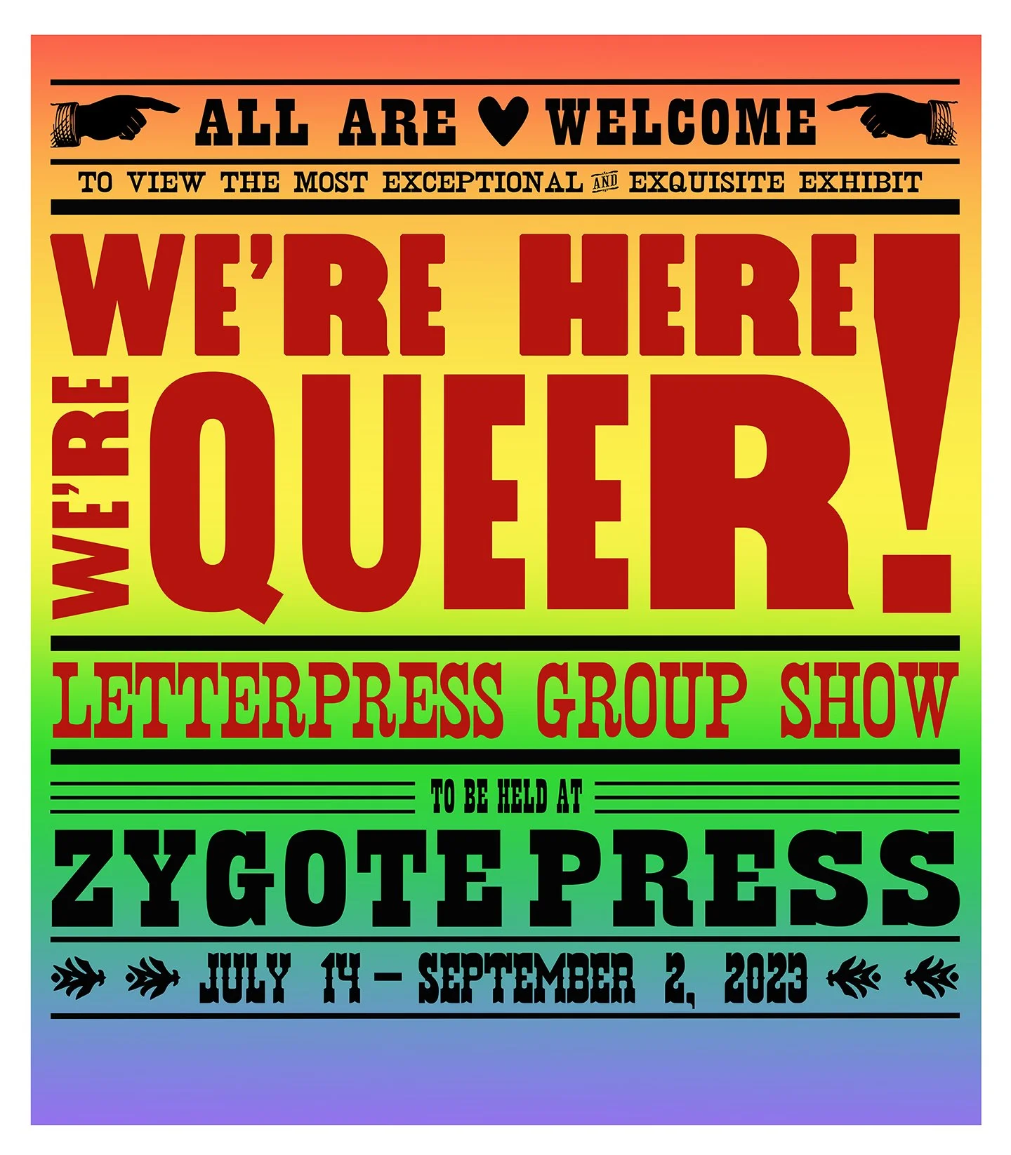 Colorful poster for a letterpress group show titled "We're Here!" with a rainbow gradient background. It announces the event at ZY Gate Press from July 14 to September 2, 2023, featuring a quote about the exhibit and decorative elements like pointing hands and leaves.