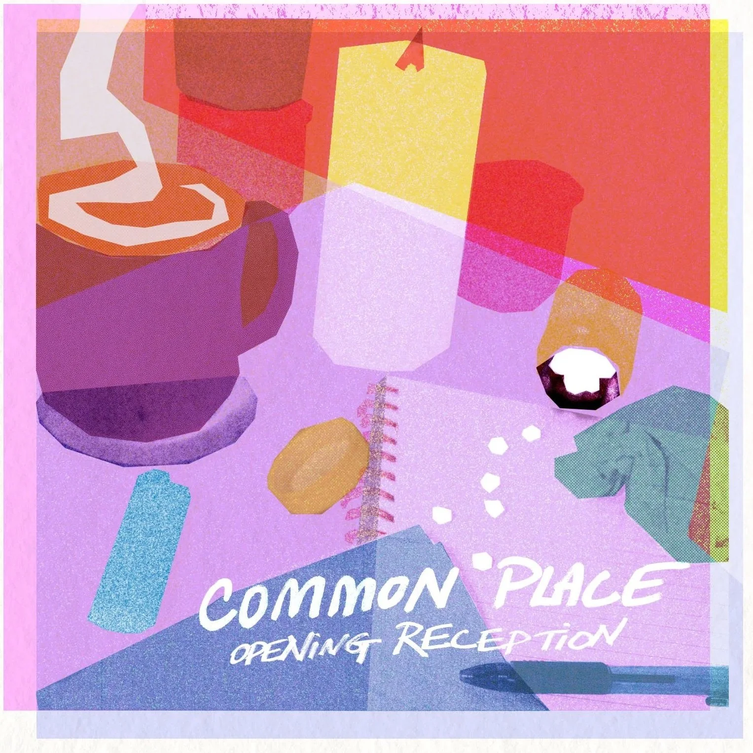 An abstract Risograph poster of a coffee table with a mug, notebook, bottlecap, candle, and crumpled paper overlaid with the title of the exhibition