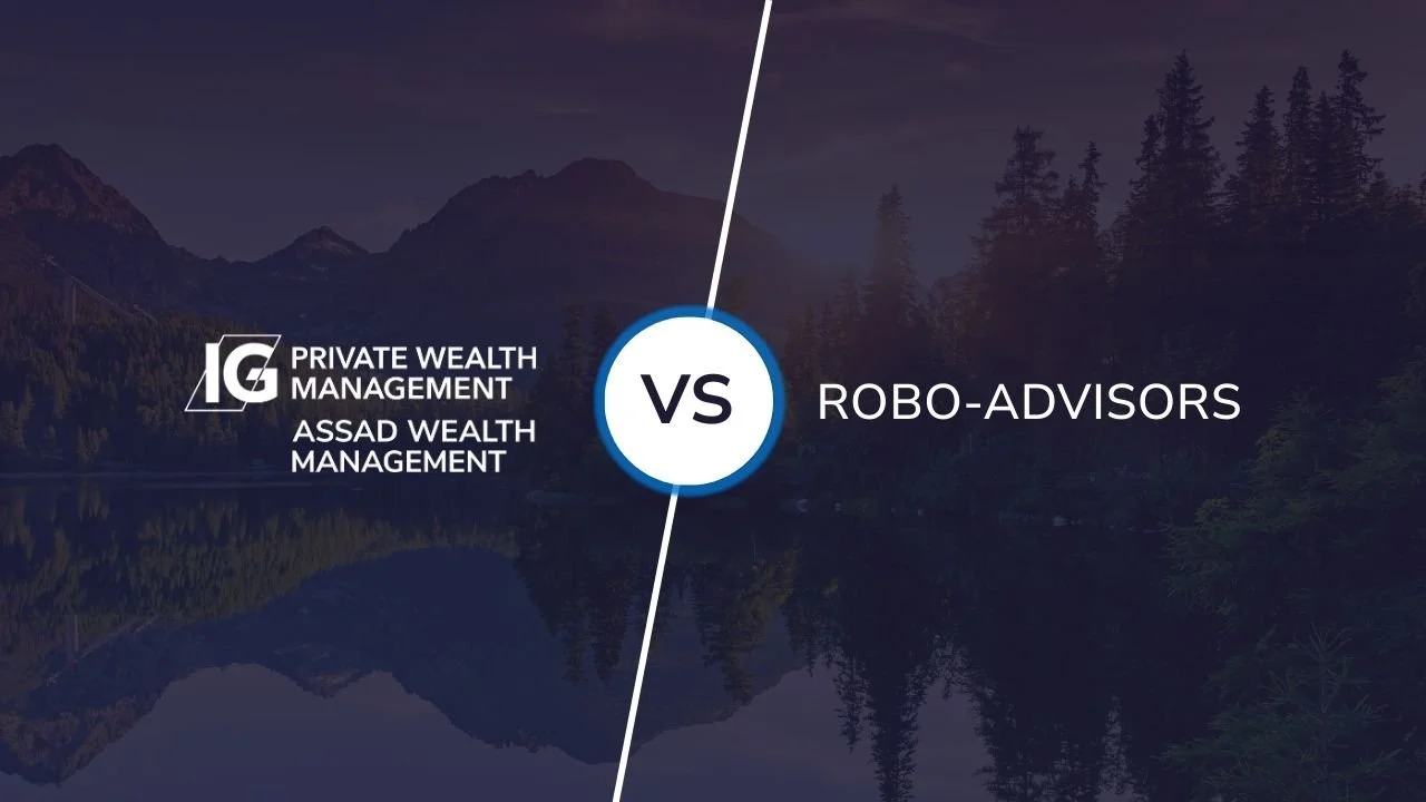 Assad Wealth Management vs. Robo-Advisors
