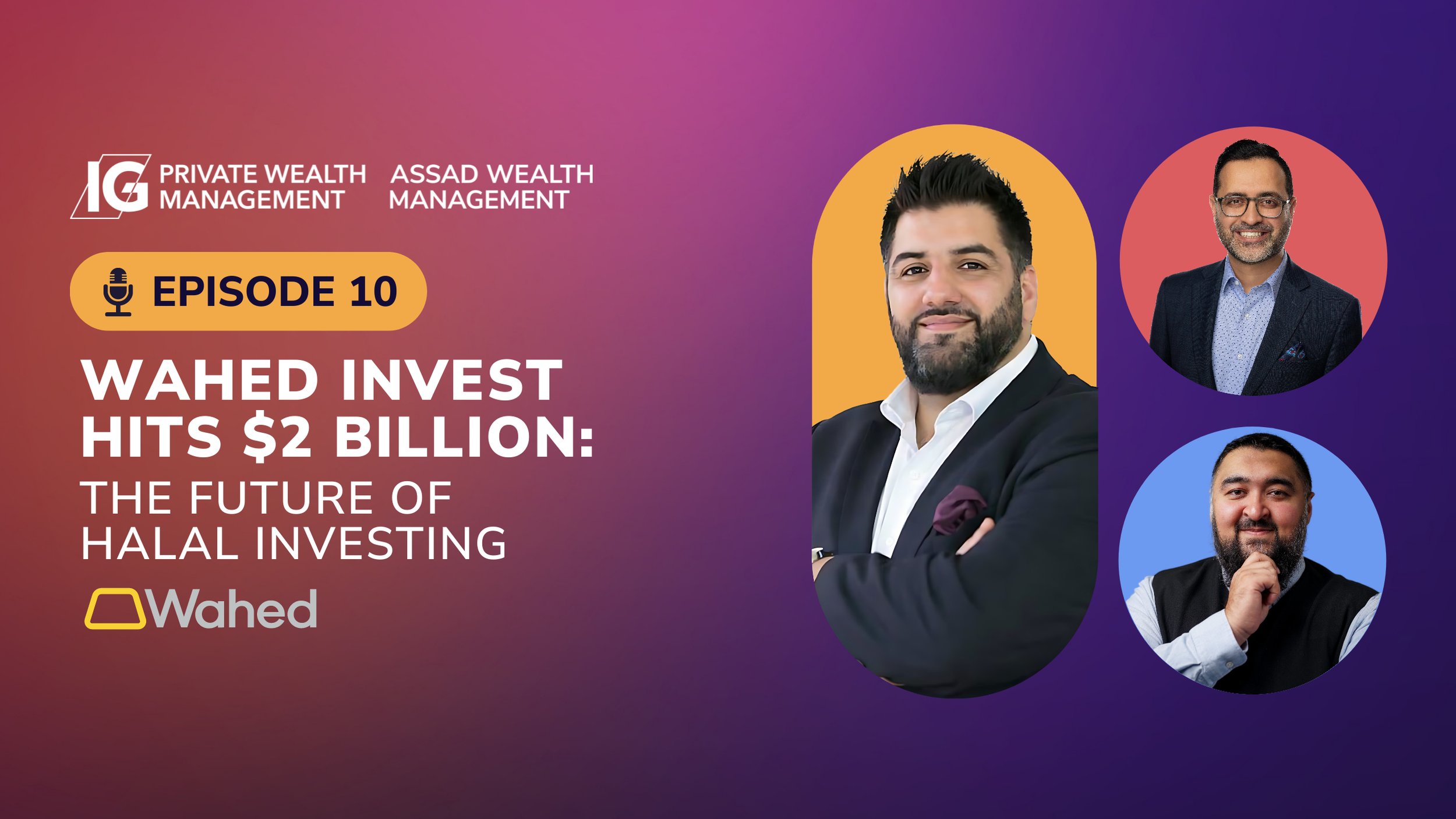 Wahed Invest Hits $2 Billion: The Future of Halal Investing
