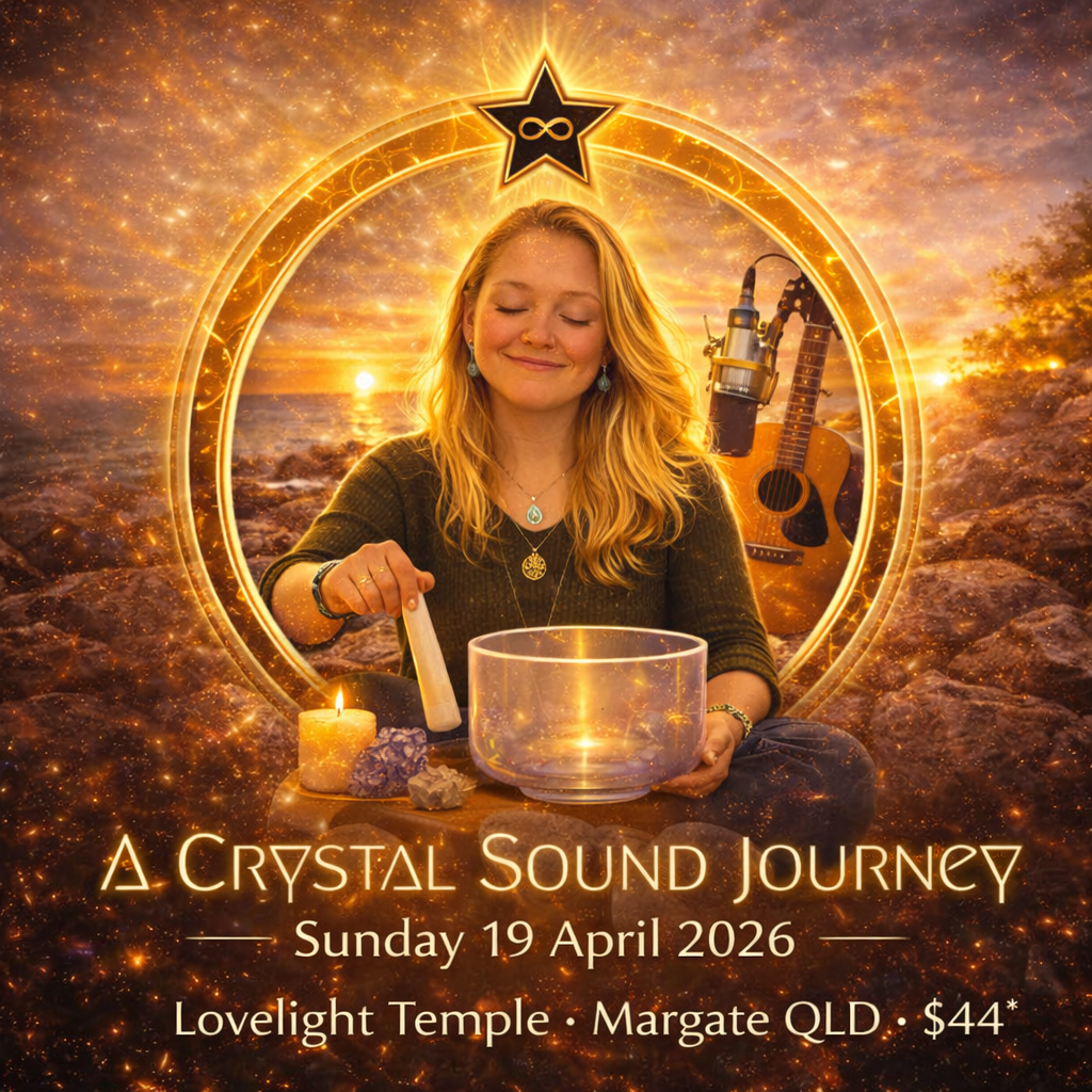 A Crystal Sound Journey @ LoveLight Temple, Margate QLD (19.04.2026)