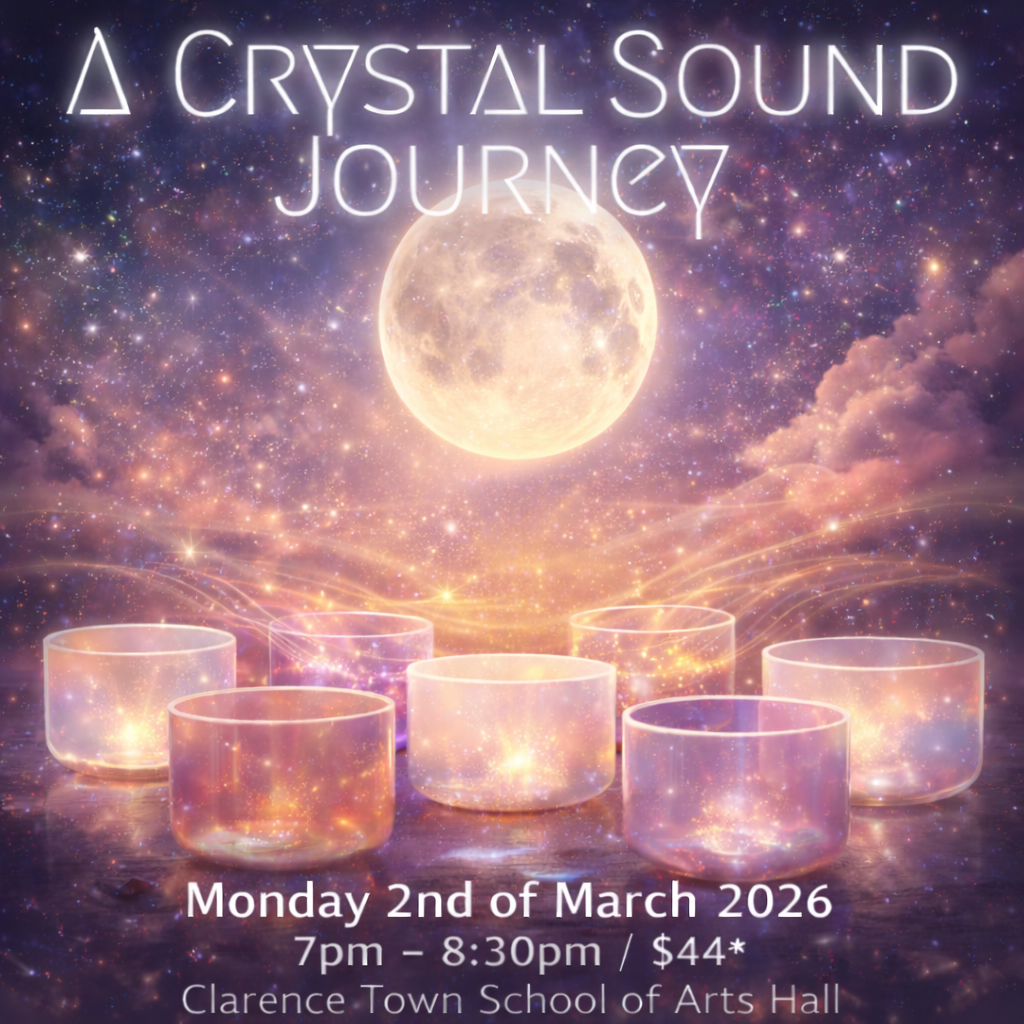 A Crystal Sound Journey @ Clarence Town School of Arts (02.03.2026)