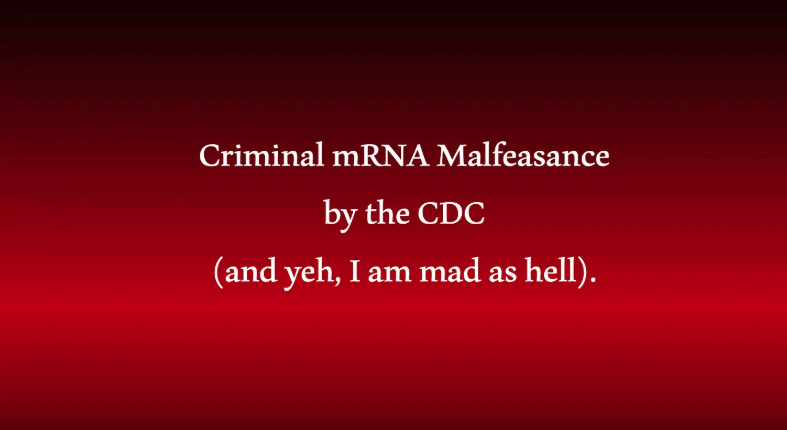 Criminal mRNA Malfeasance by the CDC
