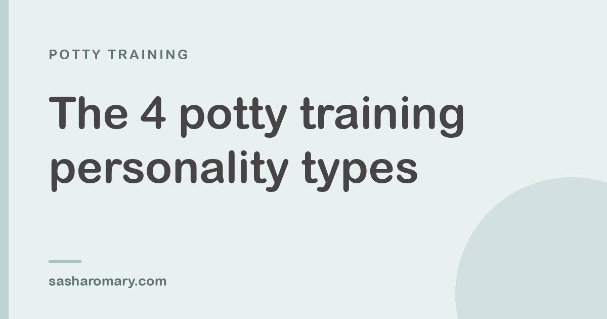 Potty training personality types: Identifying your child’s personality &amp; learning style