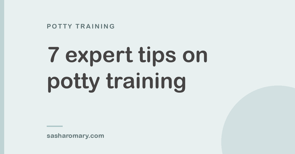 Mastering the Potty: 7 Expert Tips on Potty Training from a Seasoned Consultant