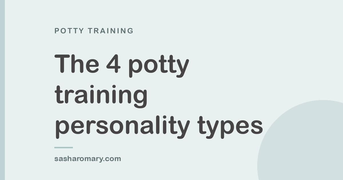 Potty training personality types: Identifying your child’s personality &amp; learning style