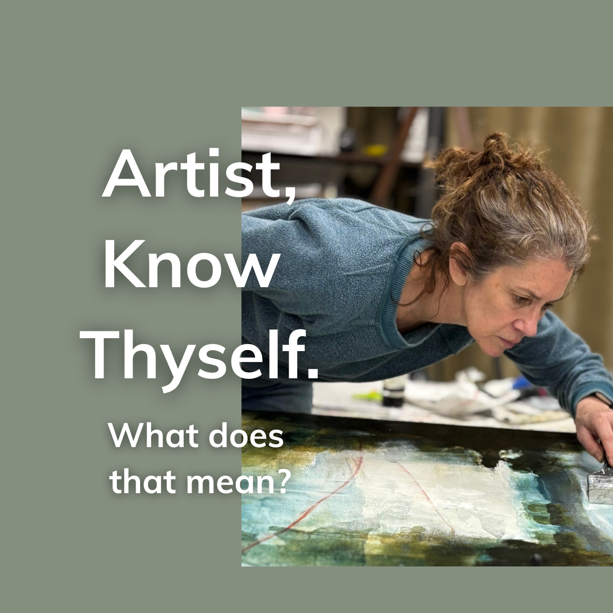 Artist, Know Thyself.