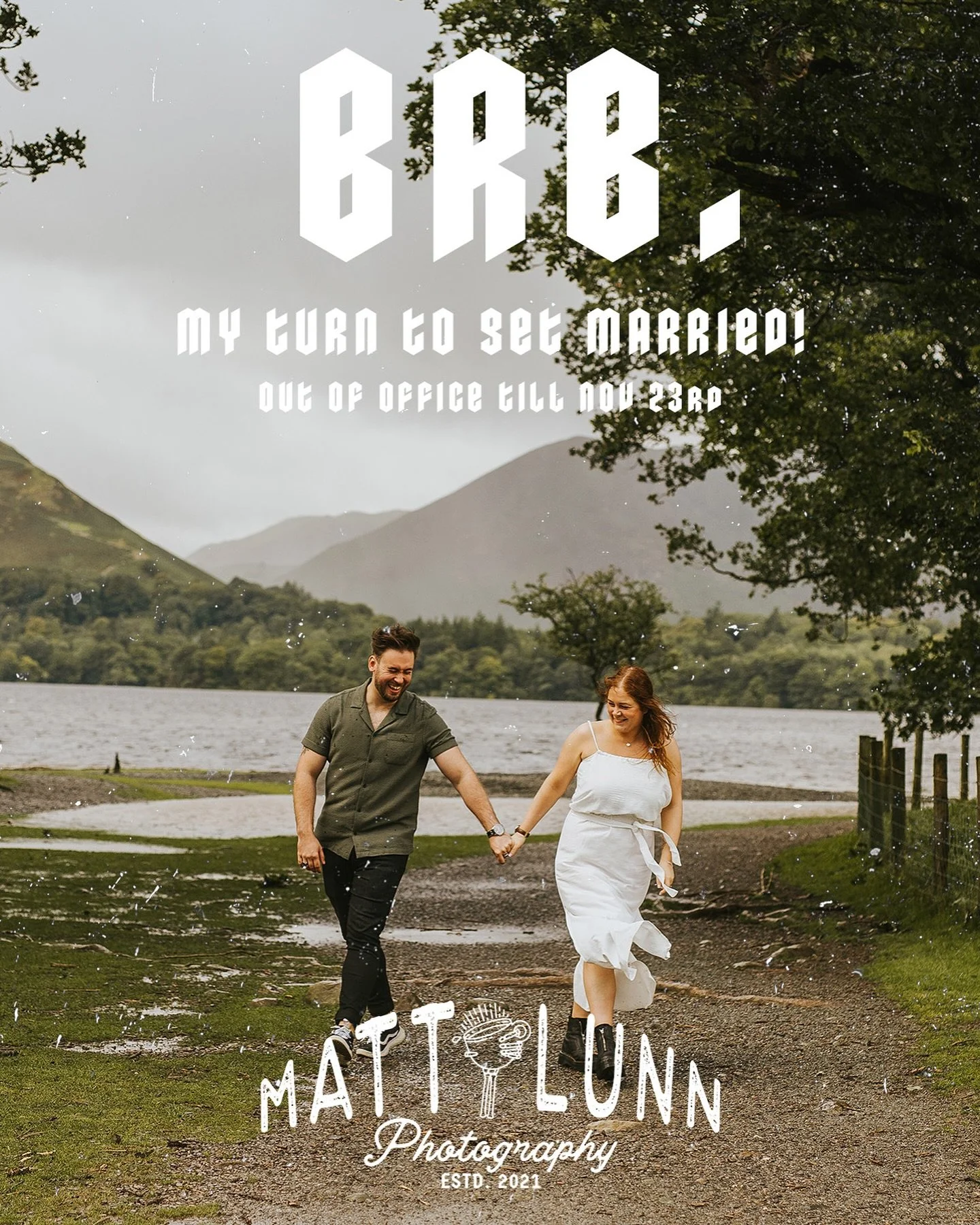 ⚡️ BRB&hellip;

Well this has flown around quick, as of today till the 23rd I am out of office as I get married tomorrow! 🎉

Expect a delay on any enquiries or messages!