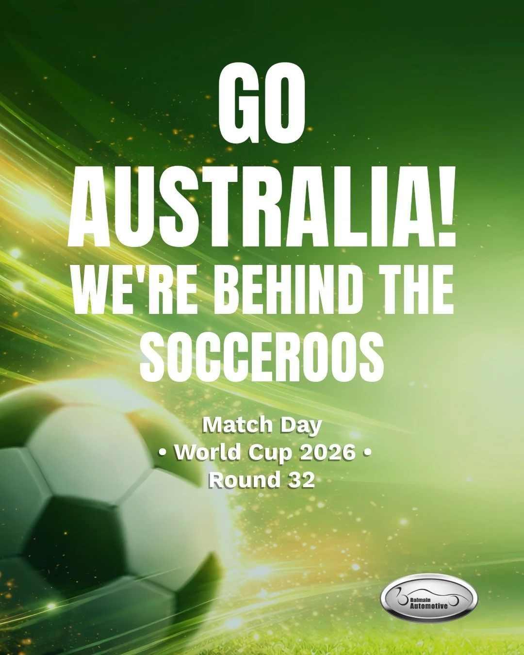 ⚽🇦🇺 Match Day for the Socceroos!

The knockout stage is here, and we're right behind the Socceroos as they take on their next World Cup challenge.

From everyone at Balmain Automotive, we're wishing the team all the very best, here's to a great gam